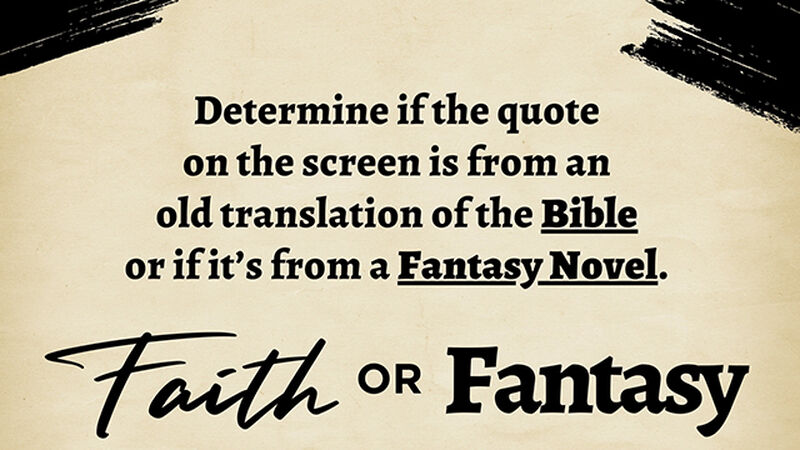 Faith or Fantasy?